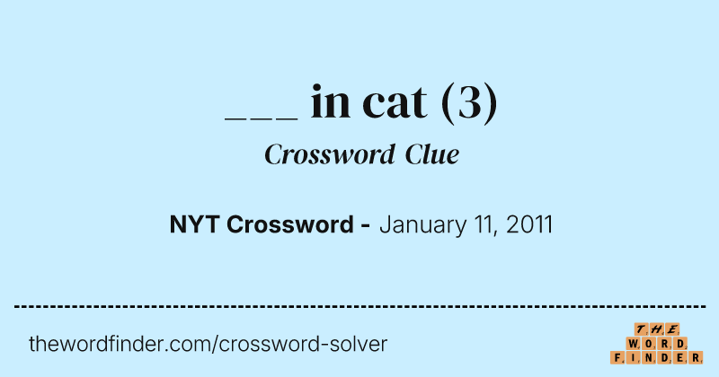 ___ in cat crossword clue image