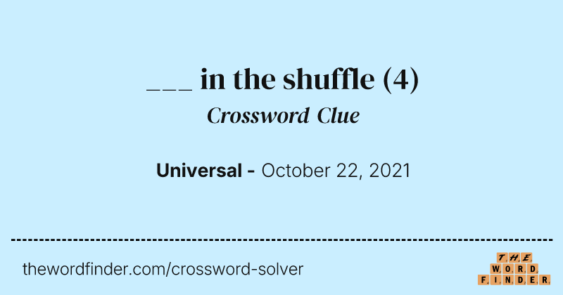 ___ in the shuffle crossword clue image
