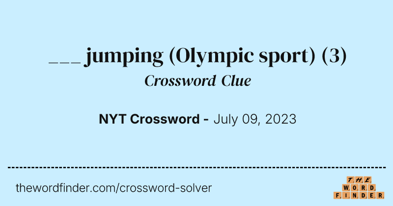 ___ jumping (Olympic sport) crossword clue image