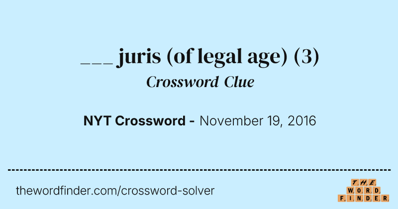 ___ juris (of legal age) crossword clue image