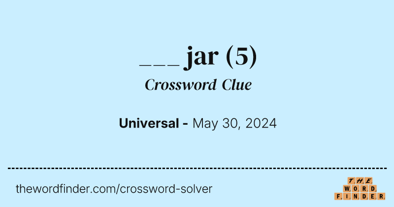 ___ jar crossword clue image