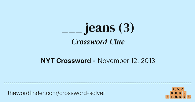 ___ jeans crossword clue image