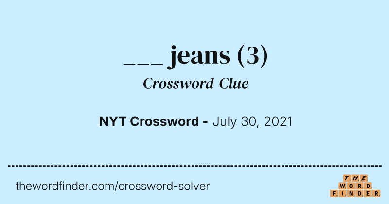 ___ jeans crossword clue image