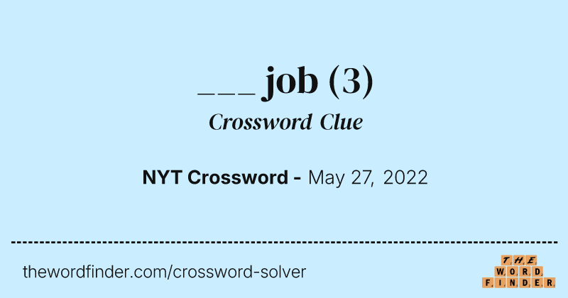 ___ job crossword clue image