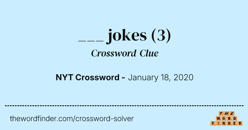 ___ jokes crossword clue image