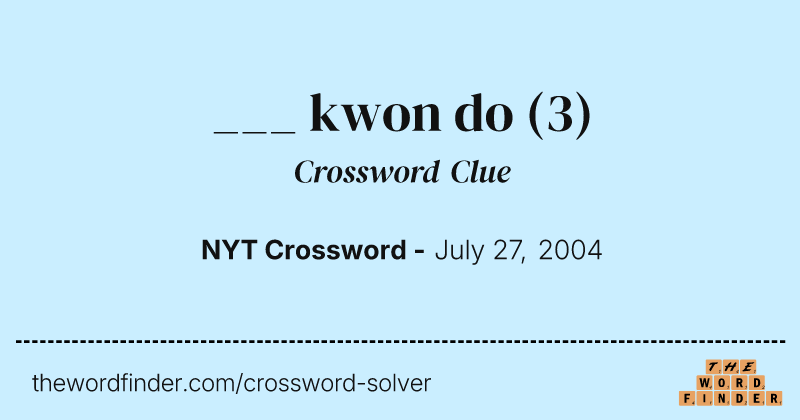 ___ kwon do crossword clue image