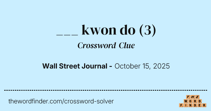 ___ kwon do crossword clue image