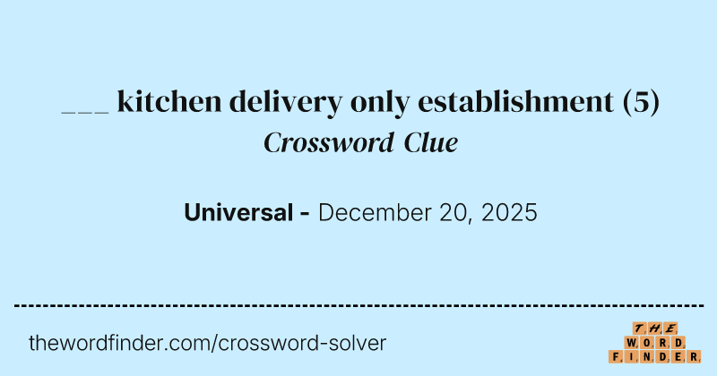 ___ kitchen delivery only establishment crossword clue image