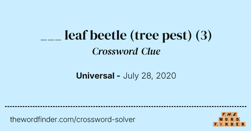 ___ leaf beetle (tree pest) crossword clue image