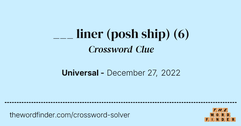 ___ liner (posh ship) crossword clue image