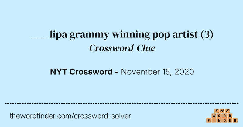 ___ lipa grammy winning pop artist crossword clue image