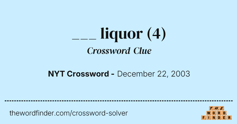___ liquor crossword clue image