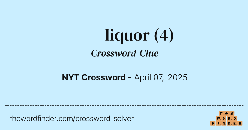 ___ liquor crossword clue image