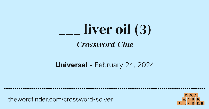___ liver oil crossword clue image