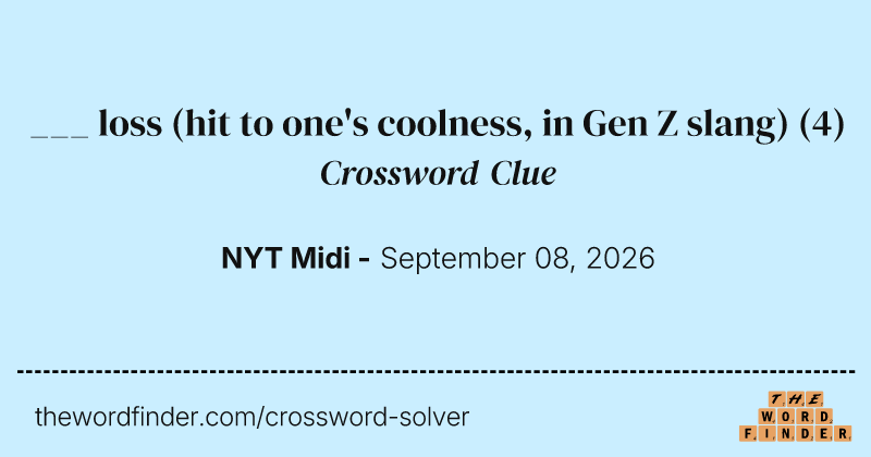 ___ loss (hit to one's coolness, in Gen Z slang) crossword clue image