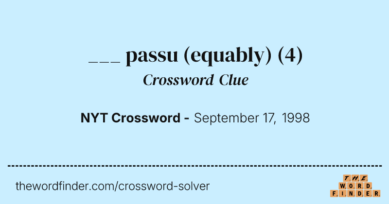 ___ passu (equably) crossword clue image