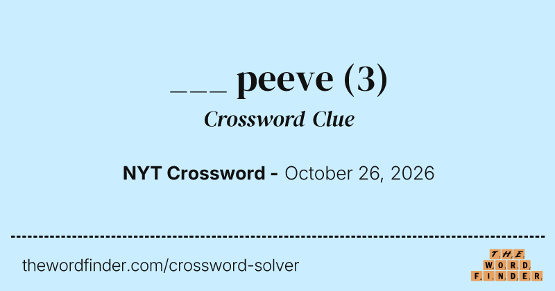 ___ peeve crossword clue image