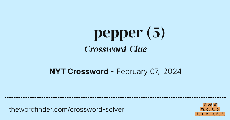 ___ pepper crossword clue image