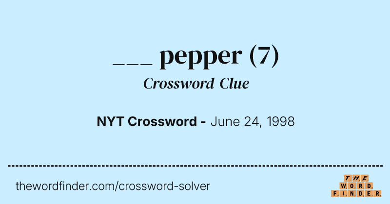 ___ pepper crossword clue image