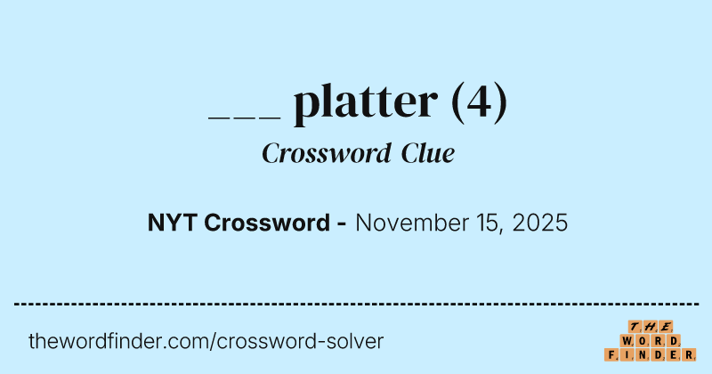 ___ platter crossword clue image