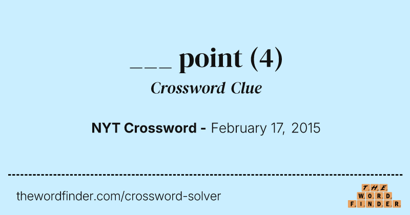 ___ point crossword clue image