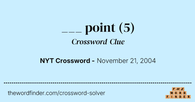 ___ point crossword clue image