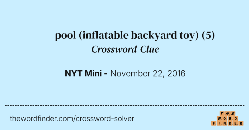 ___ pool (inflatable backyard toy) crossword clue image