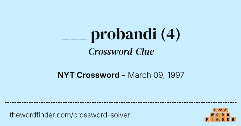 ___ probandi crossword clue image