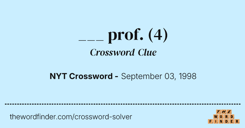___ prof. crossword clue image
