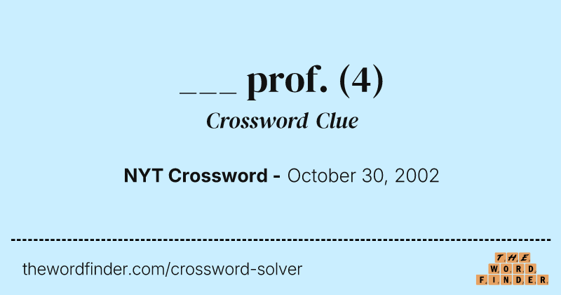___ prof. crossword clue image