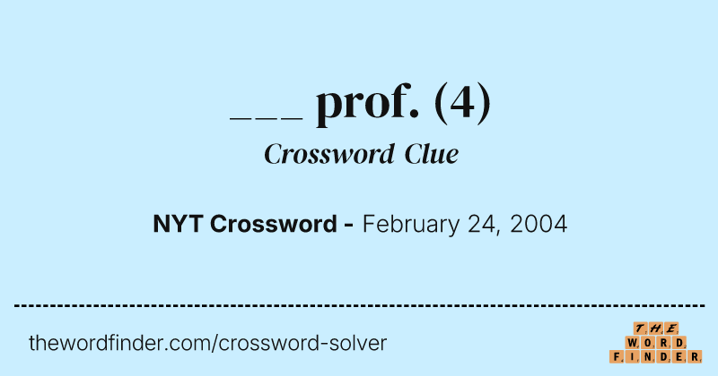 ___ prof. crossword clue image