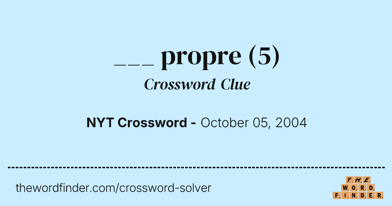 ___ propre crossword clue image
