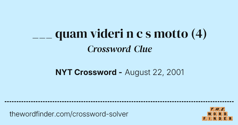 ___ quam videri n c s motto crossword clue image