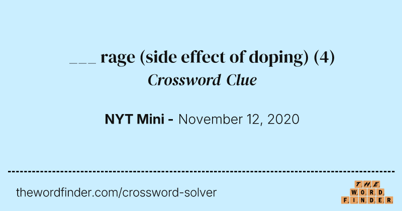 ___ rage (side effect of doping) crossword clue image
