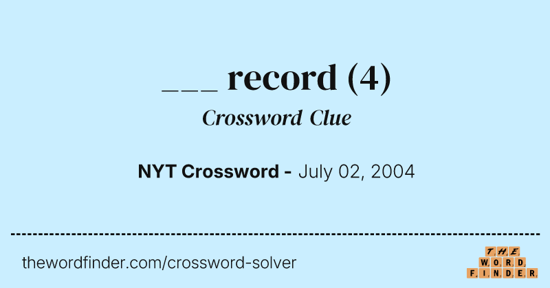 ___ record crossword clue image