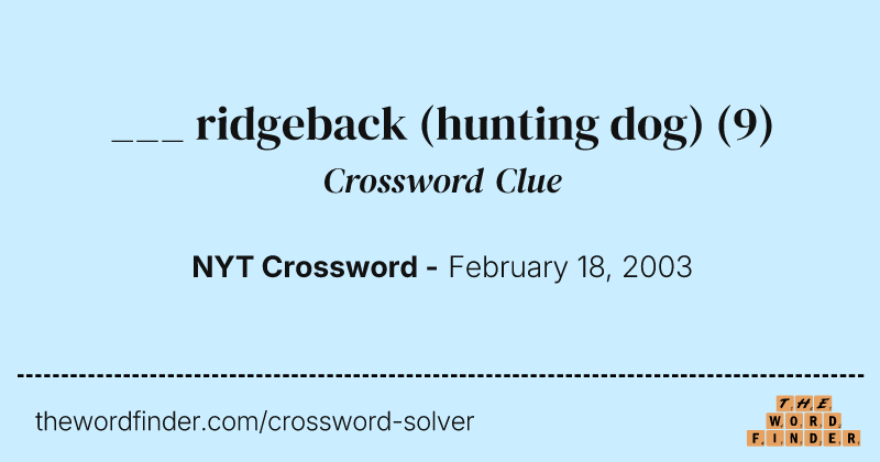 ___ ridgeback (hunting dog) crossword clue image