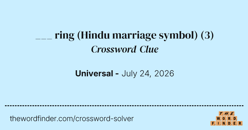 ___ ring (Hindu marriage symbol) crossword clue image
