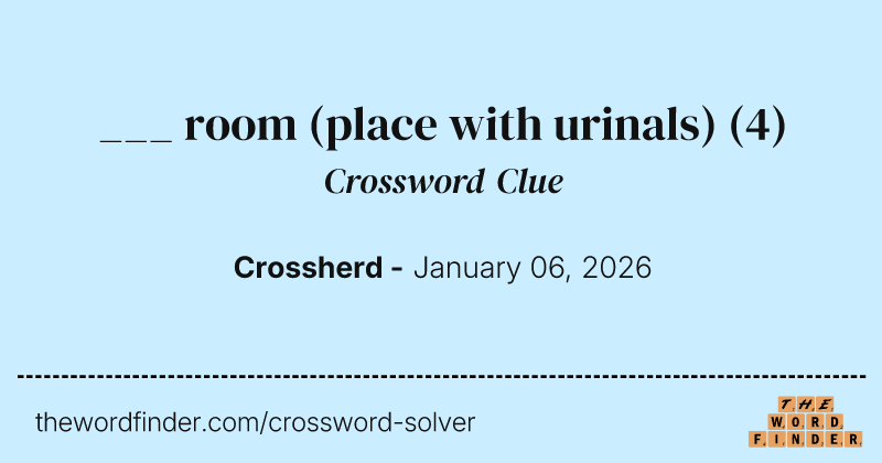 ___ room (place with urinals) crossword clue image