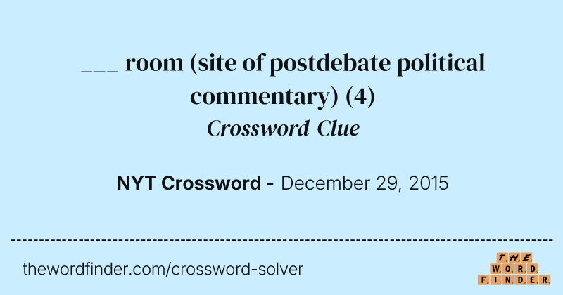 ___ room (site of postdebate political commentary) crossword clue image