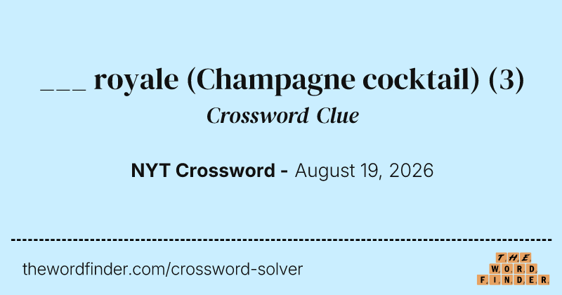 ___ royale (Champagne cocktail) crossword clue image