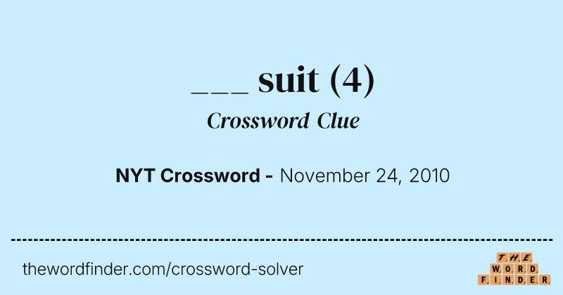 ___ suit crossword clue image