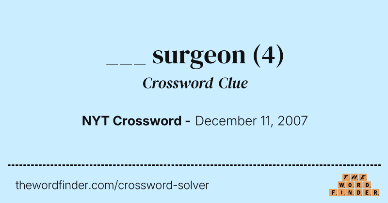 ___ surgeon crossword clue image