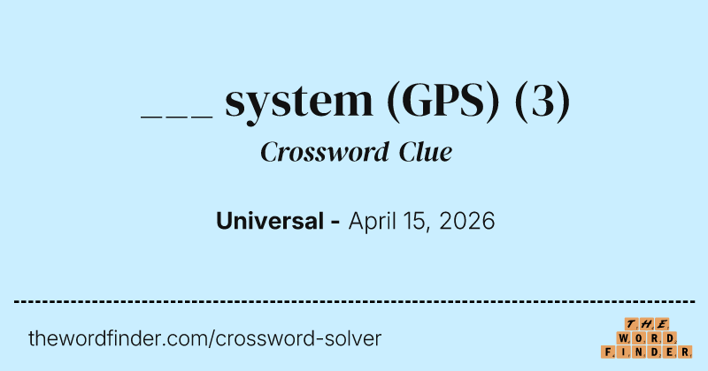 ___ system (GPS) crossword clue image
