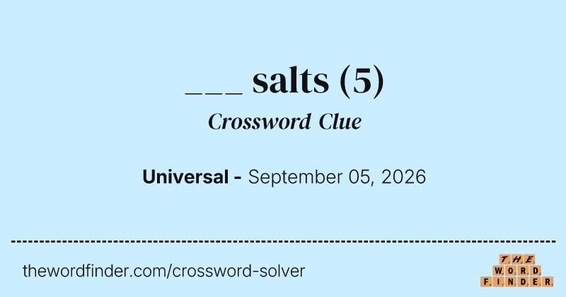 ___ salts crossword clue image