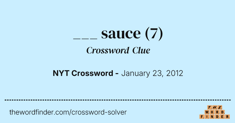 ___ sauce crossword clue image