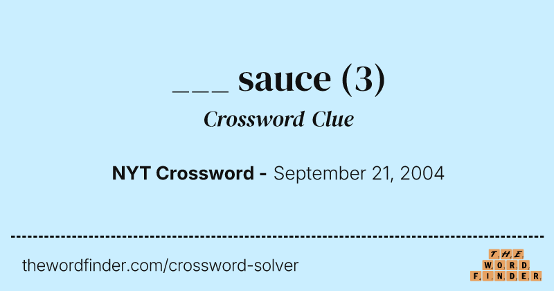 ___ sauce crossword clue image