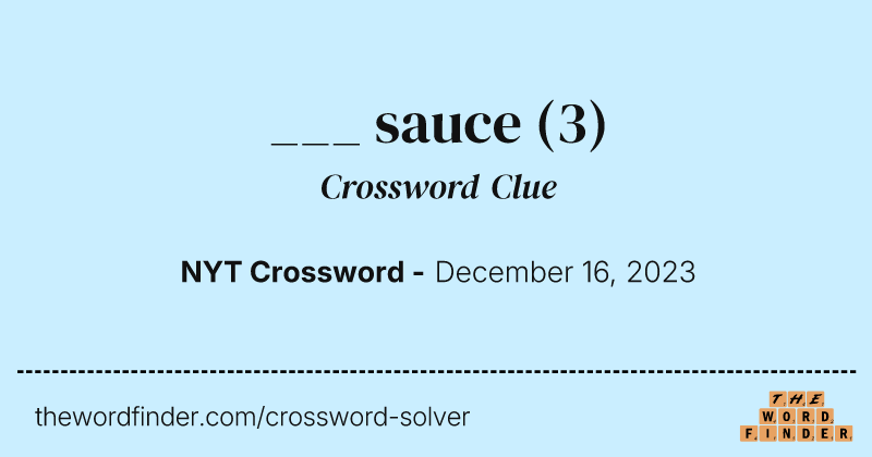 ___ sauce crossword clue image