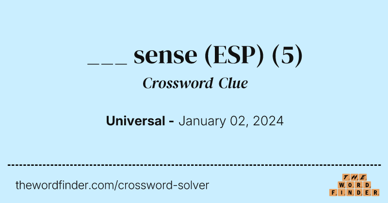 ___ sense (ESP) crossword clue image