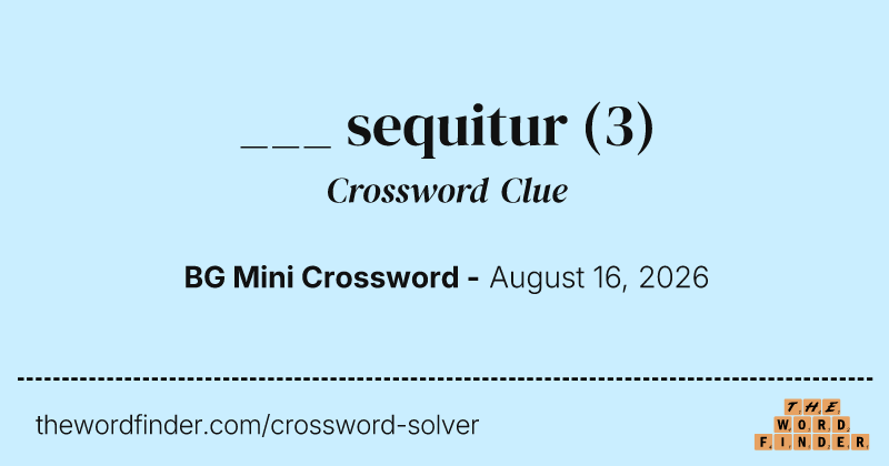 ___ sequitur crossword clue image