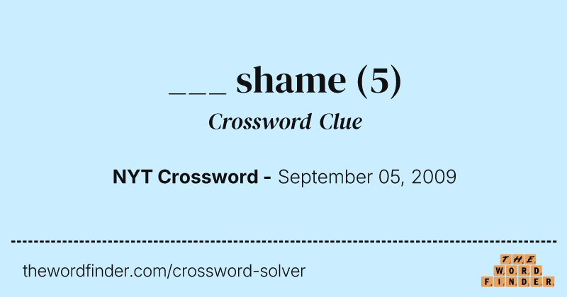 ___ shame crossword clue image